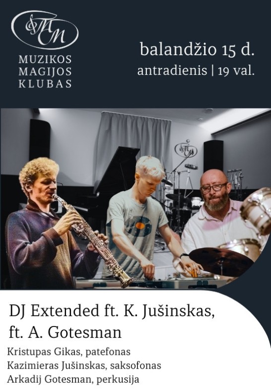 DJ Extended ft. K. Jušinskas, ft. A. Gotesman