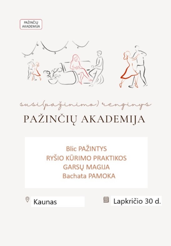 PAŽINČIŲ AKADEMIJA (susi)pažinimo renginys: ryšio praktikos, garsų magija, Bachata pamoka, Blic pažintys