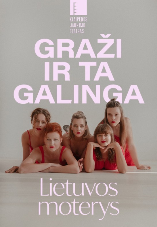 GRAŽI IR TA GALINGA: LIETUVOS MOTERYS | Vilnius