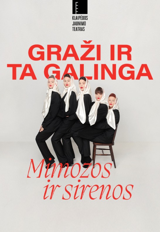 GRAŽI IR TA GALINGA: MIMOZOS IR SIRENOS