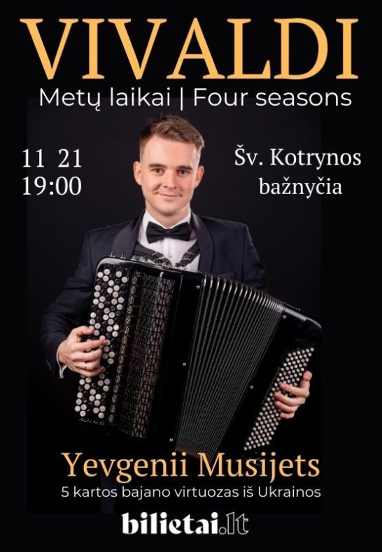 (Vilnius) Vivaldi ''Metų laikai'' bajano virtuozas iš Ukrainos Yevgenii Musijets