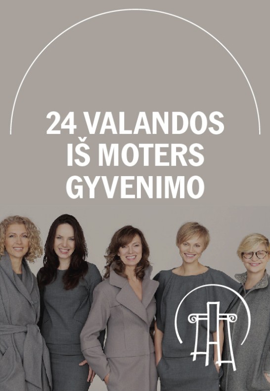 VMT spektaklis | 24 VALANDOS IŠ MOTERS GYVENIMO