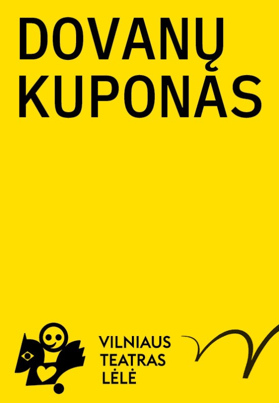 Vilniaus teatras LĖLĖ dovanų kuponas