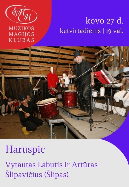 Haruspic | Vytautas Labutis ir Artūras Šlipavičius (Šlipas)