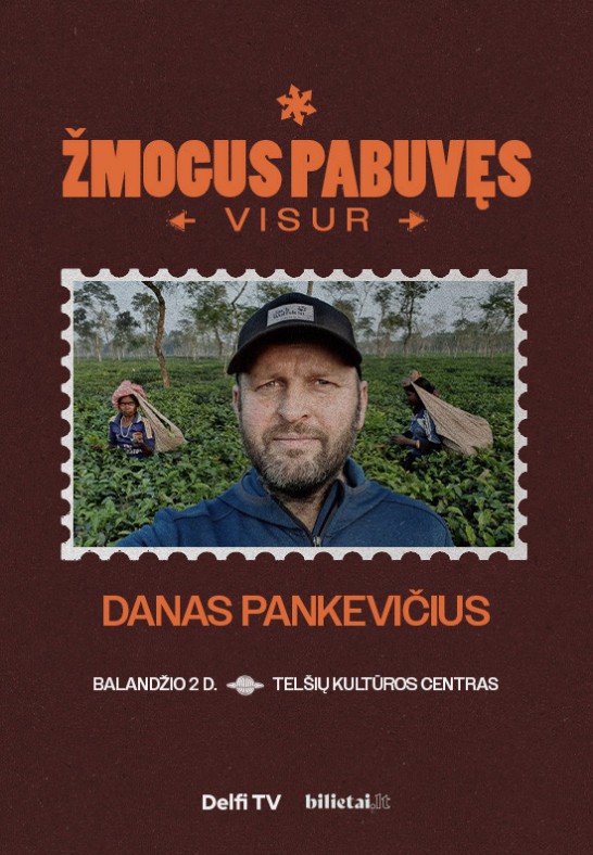 ŽMOGUS PABUVĘS VISUR: Danas Pankevičius | Telšiai