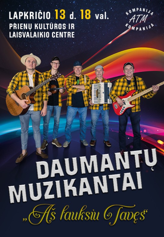 (Prienai) DAUMANTŲ MUZIKANTAI ''Aš lauksiu Tavęs''