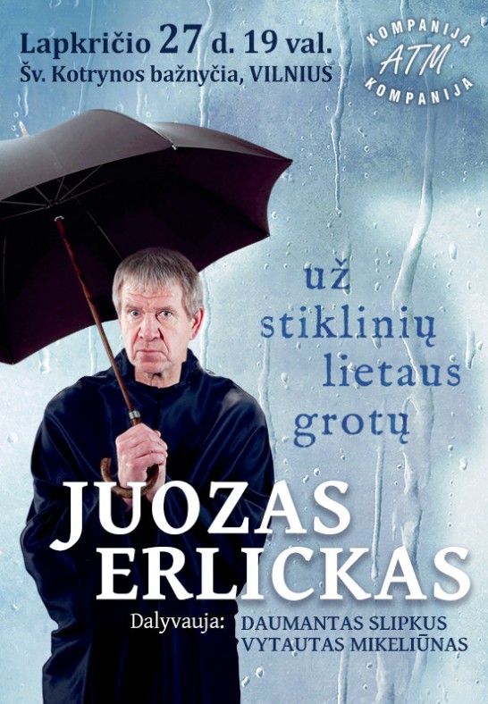 JUOZAS ERLICKAS. Už stiklinių lietaus grotų