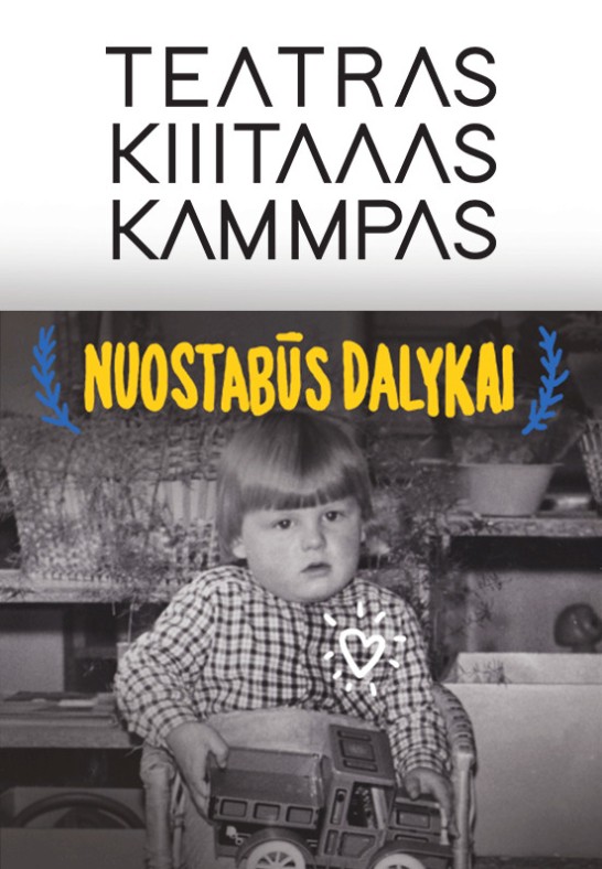 Nuostabūs dalykai. Teatras KITAS KAMPAS