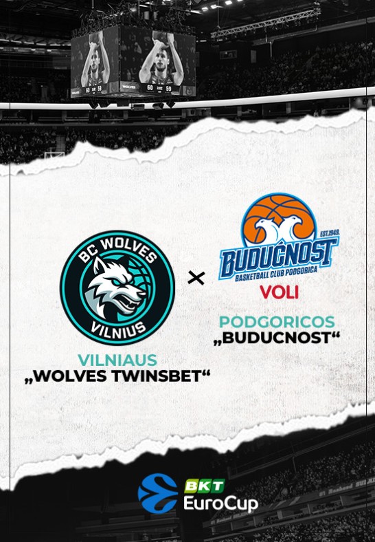 Vilniaus ''Wolves Twinsbet'' - Podgoricos ''Budučnost''