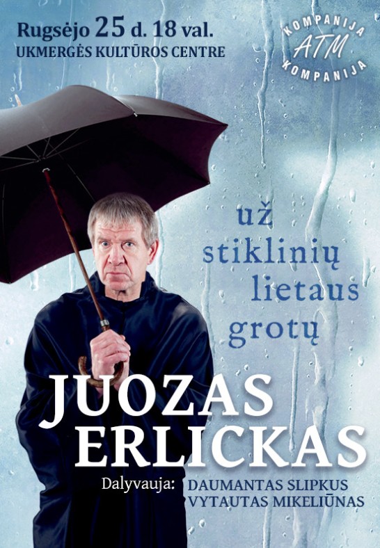 JUOZAS ERLICKAS ''Už stiklinių lietaus grotų''