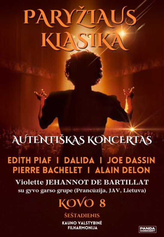 Paryžiaus Klasika: EDITH PIAF, DALIDA, JOE DASSIN, PIERRE BACHELET, ALAIN DELON | atlieka Violette Jehannot De Bartillat su gyvo garso grupe (Prancūzija, JAV, Lietuva) | Kaunas