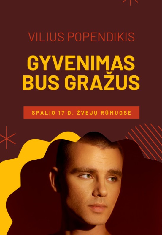 Vilius Popendikis ''Gyvenimas bus gražus'' iš koncertų ciklo ''Saulėti rudens vakarai''