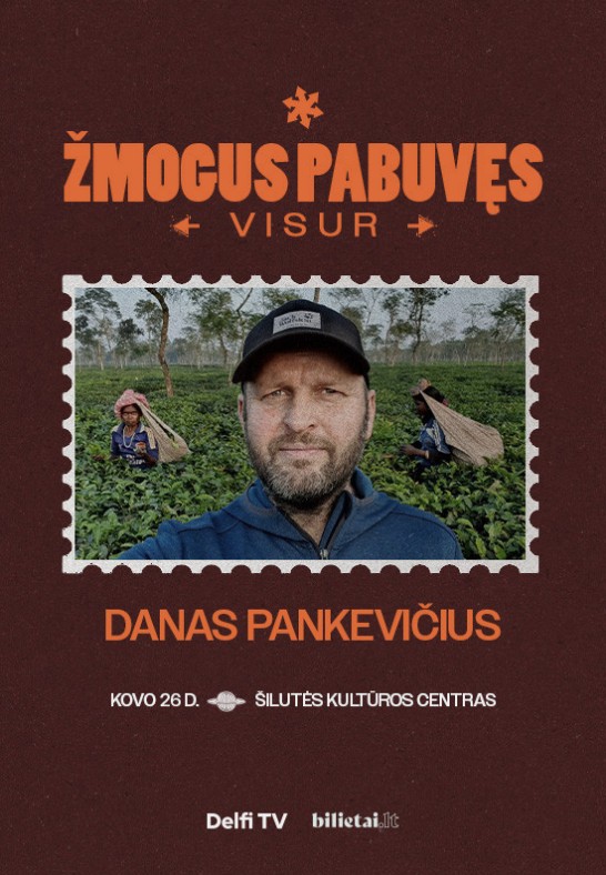 ŽMOGUS PABUVĘS VISUR: Danas Pankevičius | Šilutė