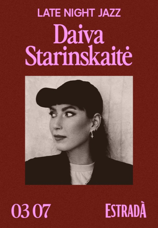 Late Night Jazz: Daiva Starinskaitė