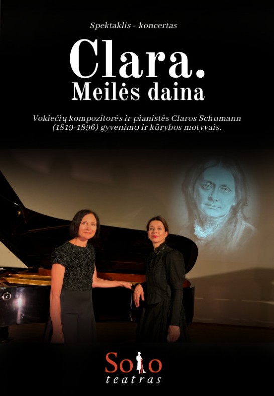 Spektaklis-koncertas "Clara. Meilės daina" (Solo Teatras)