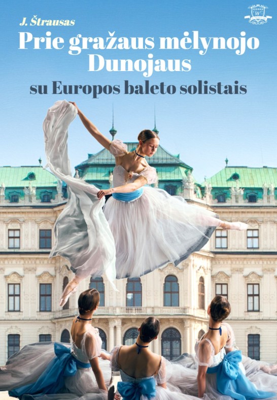 J.Štrausas - baletas ''Prie gražaus mėlynojo Dunojaus'' - su Europos baleto solistais