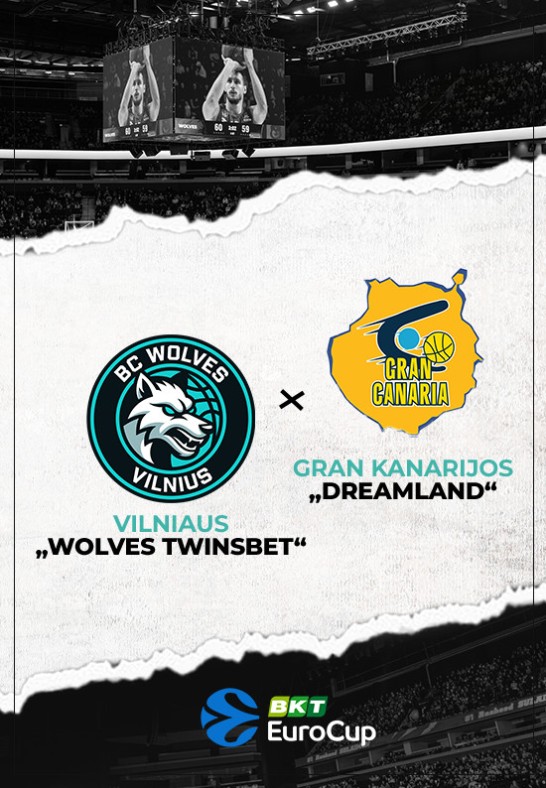 Vilniaus ''Wolves Twinsbet'' - Las Palmo ''Gran Canaria''