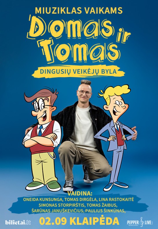 Domas ir Tomas: dingusių veikėjų byla | Klaipėda